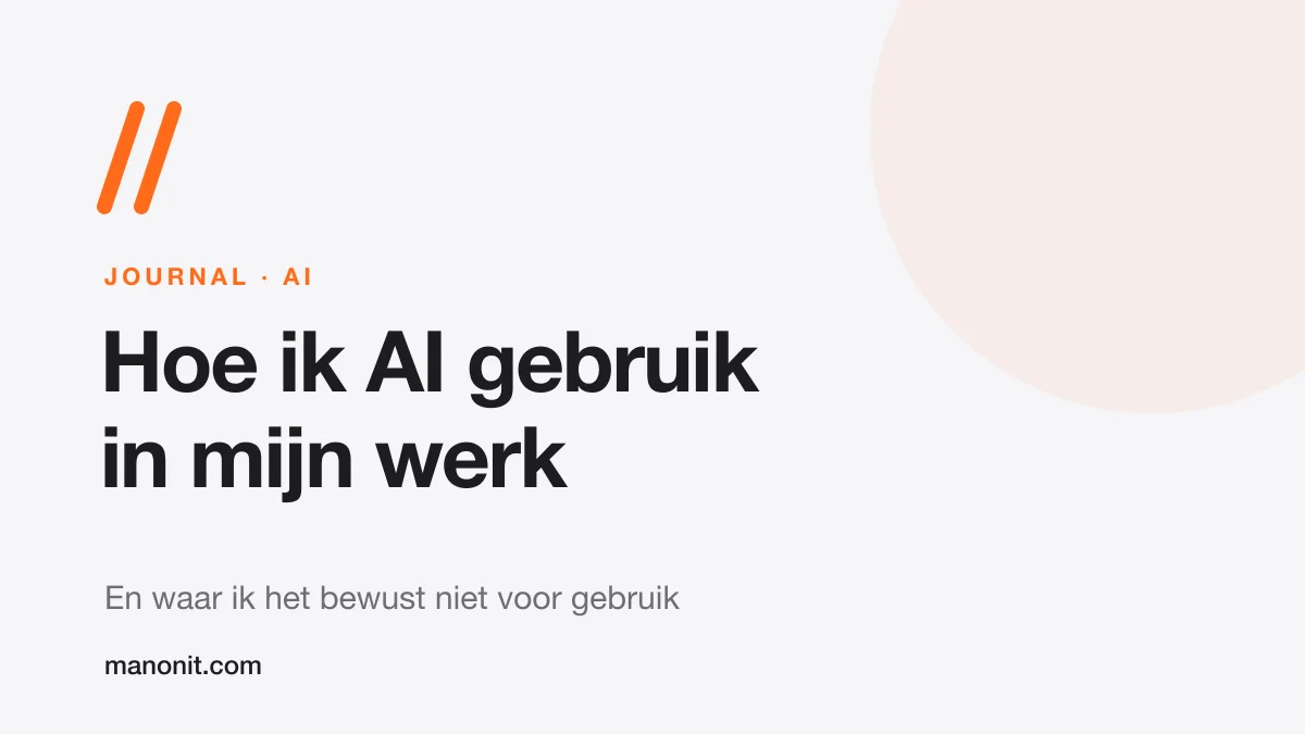 Hoe ik AI gebruik in mijn werk